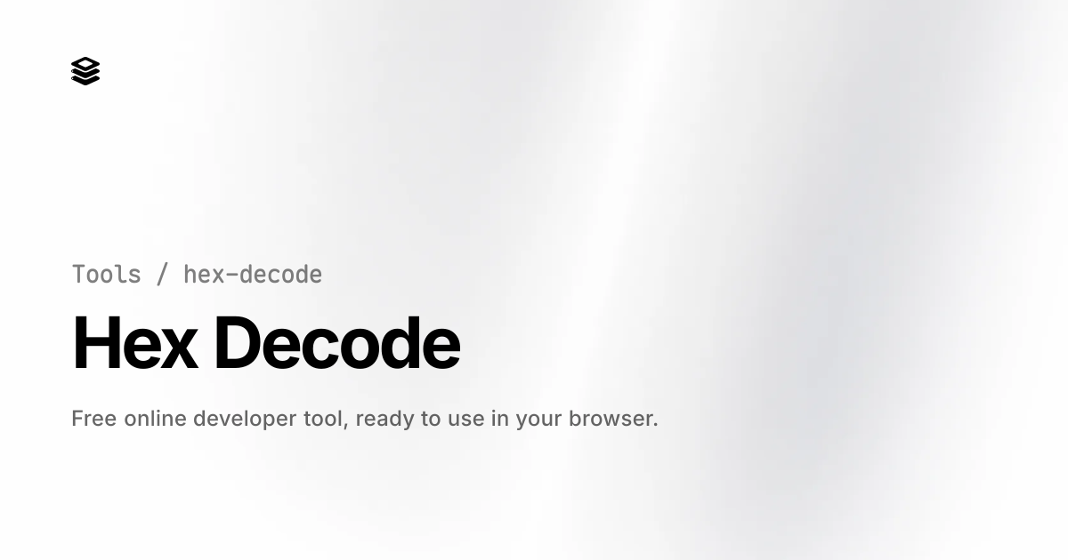 Hex Decode - Free Online Tool | UApiPro | UApiPro